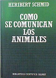 Immagine del venditore per Como se comunican los animales venduto da Almacen de los Libros Olvidados