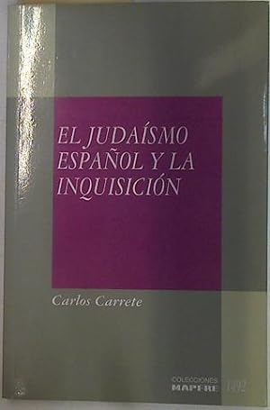 Bild des Verkufers fr El judasmo espaol y la Inquisicin zum Verkauf von Almacen de los Libros Olvidados