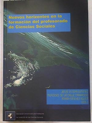 Imagen del vendedor de Nuevos horizontes en la formacin del profesorado de ciencias sociales a la venta por Almacen de los Libros Olvidados