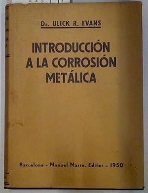 Image du vendeur pour Introduccin a la corrosin metlica mis en vente par Almacen de los Libros Olvidados