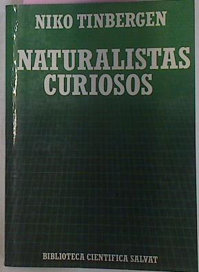 Imagen del vendedor de Naturalistas Curiosos a la venta por Almacen de los Libros Olvidados