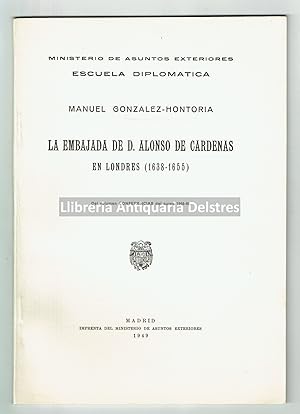 Bild des Verkufers fr La embajada de D. Alonso de Cardenas en Londres (1638 - 1655). zum Verkauf von Llibreria Antiquria Delstres