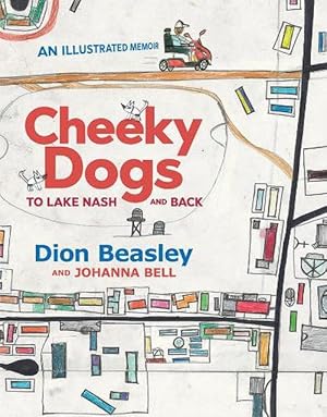 Bild des Verkufers fr Cheeky Dogs: To Lake Nash and Back (Hardcover) zum Verkauf von Grand Eagle Retail