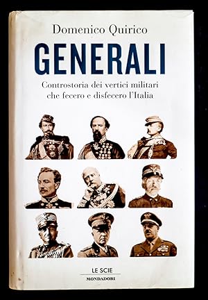 Imagen del vendedor de Generali - Controstoria dei vertici militari che fecero e disfecero l'Italia a la venta por Sergio Trippini