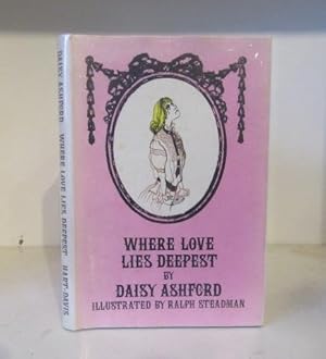 Seller image for Where Love Lies Deepest for sale by BRIMSTONES