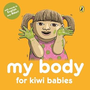 Bild des Verkufers fr My Body for Kiwi Babies (Board Book) zum Verkauf von Grand Eagle Retail