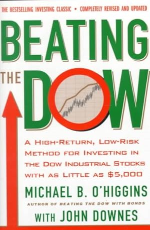 Seller image for Beating the Dow : A High-Return, Low-Risk Method for Investing in the Dow Jones Industrial Stocks With As Little As $5.000 for sale by GreatBookPrices