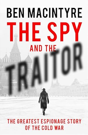 Bild des Verkufers fr The Spy and the Traitor (Paperback) zum Verkauf von Grand Eagle Retail