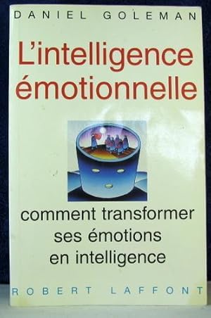 L'INTELLIGENCE EMOTIONNELLE