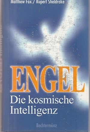 Seller image for Engel. Die kosmische Intelligenz. for sale by Ant. Abrechnungs- und Forstservice ISHGW