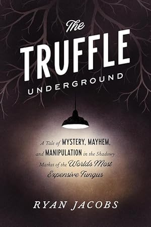 Imagen del vendedor de The Truffle Underground (Paperback) a la venta por Grand Eagle Retail