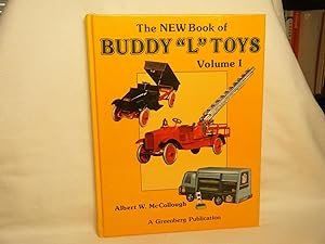 Bild des Verkufers fr The New Book of Buddy "L" Toys, Vol. 1 zum Verkauf von curtis paul books, inc.