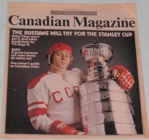 The Canadian Magazine - Dec. 30th, 1972: The Russians Will Try for the Stanley Cup; Joiner's Guid...