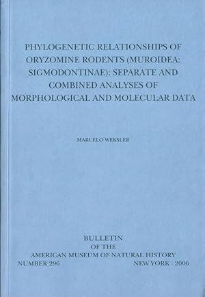 Seller image for Phylogenetic relationships of Oryzomine rodents (Muroidea: Sigmodnotinae): seperate and combined analyses of morhphological and molecular data. for sale by Andrew Isles Natural History Books