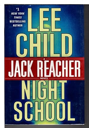 Seller image for NIGHT SCHOOL: A Jack Reacher Novel. for sale by Bookfever, IOBA  (Volk & Iiams)