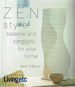 Zen Style: Balance And Simplicity For Your Home