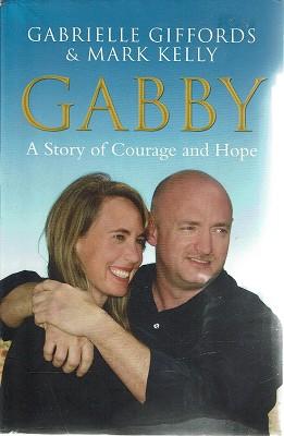 Image du vendeur pour Gabby: A Story Of Courage And Hope mis en vente par Marlowes Books and Music