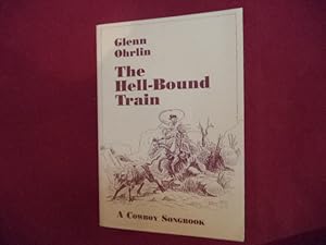 Bild des Verkufers fr The Hell-Bound Train. A Cowboy Songbook. zum Verkauf von BookMine