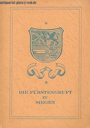 Imagen del vendedor de Die Frstengruft zu Siegen. a la venta por Antiquariat-Plate