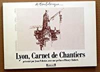 Bild des Verkufers fr Lyon : Carnet De Chantiers zum Verkauf von RECYCLIVRE