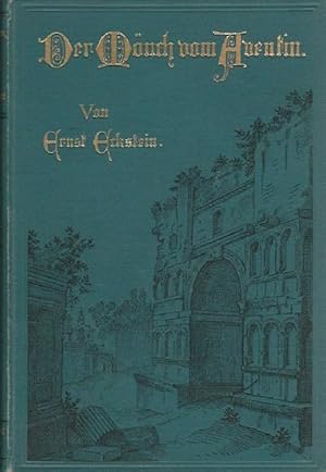 Imagen del vendedor de Der Mnch von Abentin. Novelle. Grote'sche Sammlung von Werken zeitgenssischer Schriftsteller. Achtundvierzigster Band. a la venta por Lewitz Antiquariat