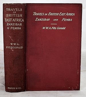 Travels in the coastlands of British East Africa and the islands of Zanzibar and Pemba;: Their ag...