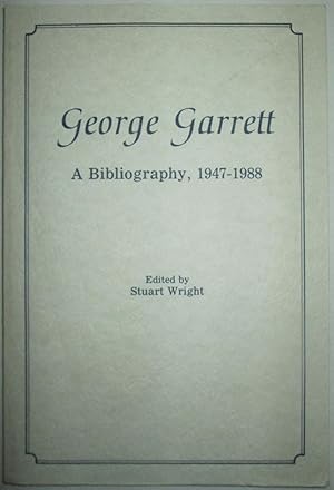 Bild des Verkufers fr George Garrett. A Bibliography, 1947-1988 zum Verkauf von Mare Booksellers ABAA, IOBA