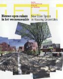 Bild des Verkufers fr Nieuwe open ruimte in het woonensemble. New Open Space in Housing Ensembles. (DASH: Delft Architectural Studies on Housing.) zum Verkauf von nika-books, art & crafts GbR