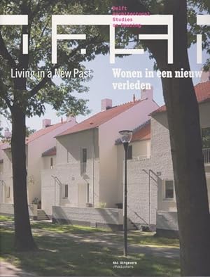 Bild des Verkufers fr Dash, Nr. 6:.Living in a New Past. Wonen in een nieuw verleden. Delft Architectural Studies on Housing. zum Verkauf von nika-books, art & crafts GbR