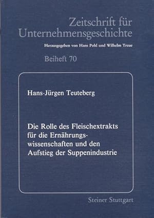 Die Rolle des Fleischextrakts für die Ernährungswissenschaften und den Aufstieg der Suppenindustr...