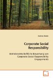 Corporate Social Responsibility. Betriebswirtschaftliche Bewertung von Corporate Social Responsib...