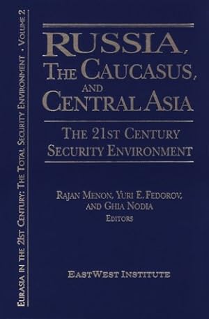 Imagen del vendedor de Russia, the Caucasus, and Central Asia. The 21st Century Security Environment: Vol. 2. a la venta por nika-books, art & crafts GbR