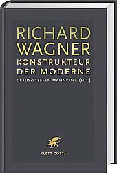 Bild des Verkufers fr Richard Wagner: Konstrukteure der Moderne. Sonderband. zum Verkauf von nika-books, art & crafts GbR