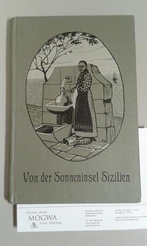 Seller image for Von der Sonneninsel Sizilien. Reiseerinnerungen in Wort und Bild. for sale by nika-books, art & crafts GbR