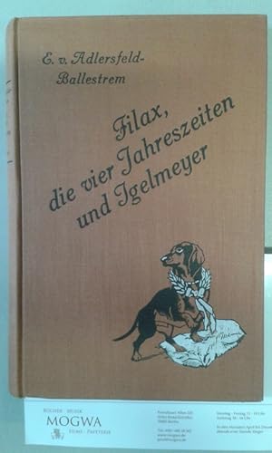 Seller image for Filax, die vier Jahreszeiten und Igelmeyer. Die Geschichte eines Konsortiums. for sale by nika-books, art & crafts GbR