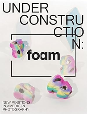 Immagine del venditore per Under Construction. New Positions in American Photography. Foam Magazine 38 May 2014. venduto da nika-books, art & crafts GbR