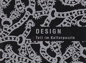 Design: Teil im Kulturpuzzle. Im Auftrag der Professoren der Kulturwissenschaftlichen Abteilung a...