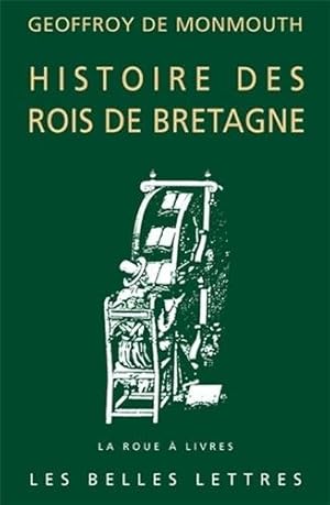Image du vendeur pour Histoire des rois de Bretagne. mis en vente par nika-books, art & crafts GbR
