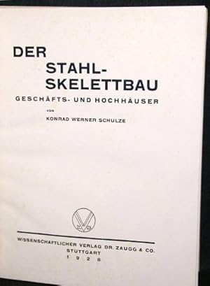 Seller image for Der Stahl-Skelettbau. Geschfts- und Hochhuser. for sale by nika-books, art & crafts GbR