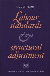 Bild des Verkufers fr Labour standards and structural adjustment. International Labour Office zum Verkauf von nika-books, art & crafts GbR