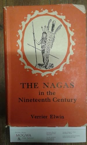 Bild des Verkufers fr The Nagas in the Nineteenth Century. zum Verkauf von nika-books, art & crafts GbR