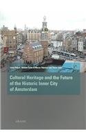 Bild des Verkufers fr Future of the Historic Inner City of Amsterdam. zum Verkauf von nika-books, art & crafts GbR