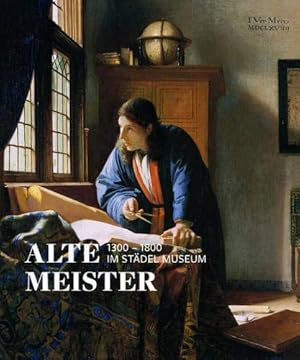 Bild des Verkufers fr Alte Meister (1300 -1800) im Stdel Museum. zum Verkauf von nika-books, art & crafts GbR