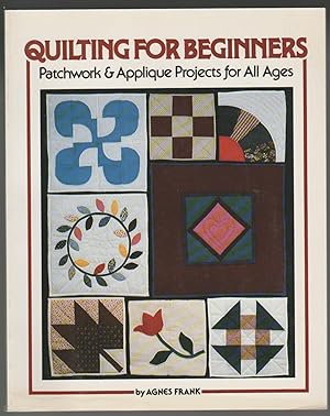 Seller image for Quilting for Beginners Patchwork and Applique Projects for all Ages for sale by Courtney McElvogue Crafts& Vintage Finds