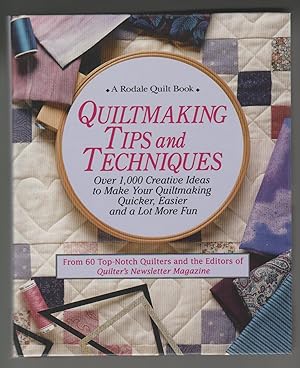 Seller image for Quiltmaking Tips and Techniques Over 1000 Creative Ideas to Make Your Quiltmaking Quicker, Easier, and a Lot More Fun for sale by Courtney McElvogue Crafts& Vintage Finds