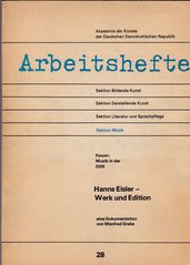 Bild des Verkufers fr Arbeitsheft 28: Hanns Eisler - Werk und Edition. Forum: Musik in der DDR. zum Verkauf von nika-books, art & crafts GbR