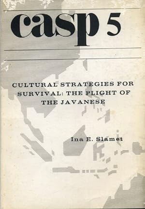 Seller image for Cultural Strategies for Survival: The Plight of the Javanese. CASP 5. for sale by nika-books, art & crafts GbR