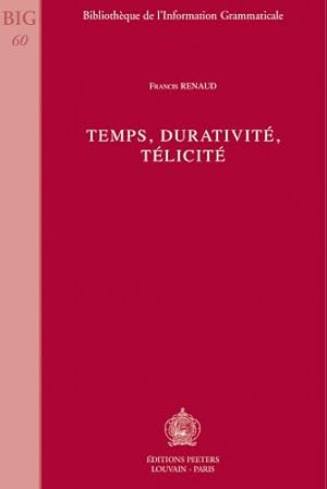 Image du vendeur pour Temps, Durativite, Telicite. Bibliotheque de L'Information Grammaticale. mis en vente par nika-books, art & crafts GbR