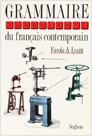 Bild des Verkufers fr Grammaire turbulente du franais contemporain. zum Verkauf von nika-books, art & crafts GbR