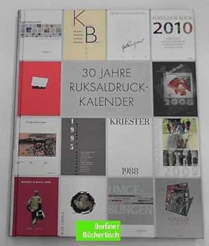Seller image for 30 Jahre Ruksaldruck-Kalender. 75 Jahre Firmengeschichte. for sale by nika-books, art & crafts GbR